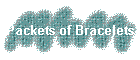 Packets of Bracelets