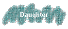 Daughter