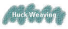 Huck Weaving