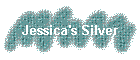 Jessica's Silver