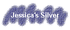 Jessica's Silver