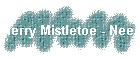 Merry Mistletoe - Needlepoint