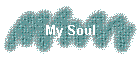 My Soul