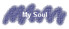 My Soul