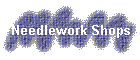 Needlework Shops