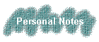 Personal Notes