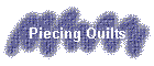 Piecing Quilts