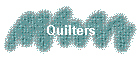 Quilters