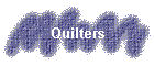 Quilters
