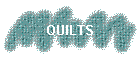 QUILTS