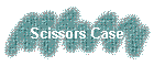 Scissors Case