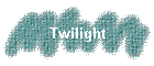 Twilight