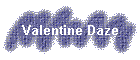 Valentine Daze